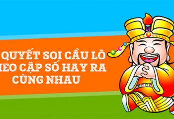 Hướng dẫn chi tiết soi cầu cặp lô